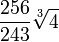 \frac{256}{243} \sqrt[3]{4}