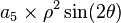 a_5\times \rho^2 \sin(2\theta)