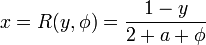 x=R(y,\phi)=\frac{1-y}{2+a+\phi}