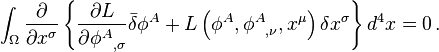 
\int_\Omega \frac{\partial}{\partial x^\sigma} 
\left\{ \frac{\partial L}{\partial {\phi^A}_{,\sigma}} \bar{\delta} \phi^A + 
L \left( \phi^A, {\phi^A}_{,\nu}, x^\mu \right) \delta x^\sigma
\right\} d^{4}x = 0
\,.