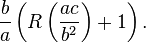 \frac{b}{a}\left(R\left(\frac{ac}{b^2}\right)+1\right).