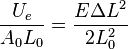 \frac{U_e} {A_0 L_0} = \frac {E {\Delta L}^2} {2 L_0^2} 