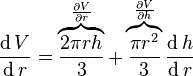 \frac{\operatorname dV}{\operatorname dr} = \overbrace{\frac{2 \pi r h}{3}}^\frac{ \partial V}{\partial r} + \overbrace{\frac{\pi r^2}{3}}^\frac{ \partial V}{\partial h}\frac{\operatorname d h}{\operatorname d r}