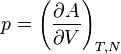 p=\left(\frac{\partial A}{\partial V}\right)_{T,N}