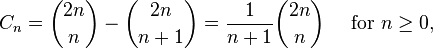 C_n = {2n\choose n} - {2n\choose n+1} = {1\over n+1}{2n\choose n} \quad\text{ for }n\ge 0,