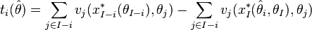  t_i(\hat\theta) = \sum_{j \in I-i} v_j(x^*_{I-i}(\theta_{I-i}),\theta_j) - \sum_{j \in I-i} v_j(x^*_{I}(\hat\theta_i,\theta_{I}),\theta_j) 