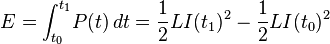 E = \int_{t_0}^{t_1} \! P(t)\,dt = \frac{1}{2}LI(t_1)^2 - \frac{1}{2}LI(t_0)^2 