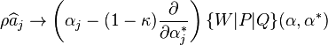 \rho\widehat{a}_j \rightarrow \left(\alpha_j - (1-\kappa)\frac{\partial}{\partial\alpha_j^*}\right)\{W|P|Q\}(\mathbf{\alpha},\mathbf{\alpha}^*)