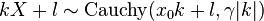  kX+l \sim \textrm{Cauchy}(x_0{k}+l,\gamma |k|)\,