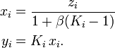 \begin{align}
       x_i &= \frac{z_i}{1+\beta(K_i-1)}\\
       y_i &= K_i\,x_i.
       \end{align}