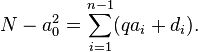 N - a_0^2 = \sum_{i=1}^{n-1} (q a_i + d_i).