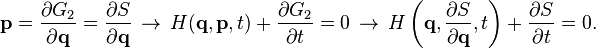 \bold{p}=\frac{\partial G_2}{\partial \bold{q}}=\frac{\partial S}{\partial \bold{q}} \, \rightarrow \,
H(\bold{q},\bold{p},t) + {\partial G_2 \over \partial t}=0 \, \rightarrow \,
H\left(\bold{q},\frac{\partial S}{\partial \bold{q}},t\right) + {\partial S \over \partial t}=0. 