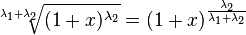 \sqrt[\lambda_1+\lambda_2]{(1+x)^{\lambda_2}}=(1+x)^{\frac{\lambda_2}{\lambda_1+\lambda_2}}