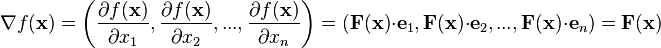  \nabla f(\mathbf{x}) = \bigg( \frac{\partial f(\mathbf{x})}{\partial x_1}, \frac{\partial f(\mathbf{x})}{\partial x_2}, . . . , \frac{\partial f(\mathbf{x})}{\partial x_n} \bigg) = (\mathbf{F}(\mathbf{x}) \cdot \mathbf{e}_1, \mathbf{F}(\mathbf{x}) \cdot \mathbf{e}_2, . . . , \mathbf{F}(\mathbf{x}) \cdot \mathbf{e}_n) = \mathbf{F}(\mathbf{x})