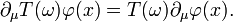 \partial_\mu T(\omega)\varphi(x) = T(\omega)\partial_\mu\varphi(x).