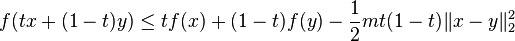 f(tx+(1-t)y) \le t f(x)+(1-t)f(y) - \frac{1}{2} m t(1-t) \|x-y\|_2^2
