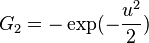 G_2 = -\exp(-\frac{u^2}{2})