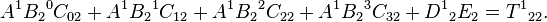 A^1 B_2{}^0 C_{02} + A^1 B_2{}^1 C_{1 2} + A^1 B_2{}^2 C_{2 2} + A^1 B_2{}^3 C_{3 2} + D^1{}_2{} E_2 = T^1{}_2{}_2. 