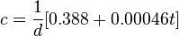 c = \frac{1}{d} [0.388+0.00046t]