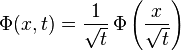 \Phi(x,t)=\frac{1}{\sqrt{t}}\,\Phi\left(\frac{x}{\sqrt{t}}\right)