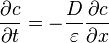 \frac{\partial c}{\partial t}=-\frac{D}{\varepsilon}\frac{\partial c}{\partial x}