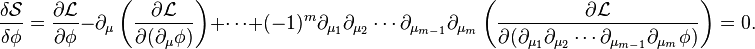 \frac{\delta \mathcal{S}}{\delta\phi}=\frac{\partial\mathcal{L}}{\partial\phi} -\partial_\mu  \left(\frac{\partial\mathcal{L}}{\partial(\partial_\mu\phi)}\right)+ \cdots +(-1)^m\partial_{\mu_1} \partial_{\mu_2} \cdots \partial_{\mu_{m-1}} \partial_{\mu_m} \left(\frac{\partial\mathcal{L}}{\partial(\partial_{\mu_1} \partial_{\mu_2}\cdots\partial_{\mu_{m-1}}\partial_{\mu_m} \phi)}\right)=0.