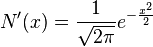 N'(x) = \frac{1}{\sqrt{2\pi}} e^{-\frac{x^2}{2}} 