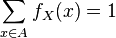 \sum_{x\in A} f_X(x) = 1