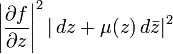 \left|\frac{\partial f}{\partial z}\right|^2\left|\,dz+\mu(z)\,d\bar{z}\right|^2