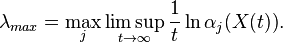 
   \lambda_{max}= \max\limits_{j}\limsup _{t \rightarrow \infty}\frac{1}{t}\ln\alpha_j\big(X(t)\big).
