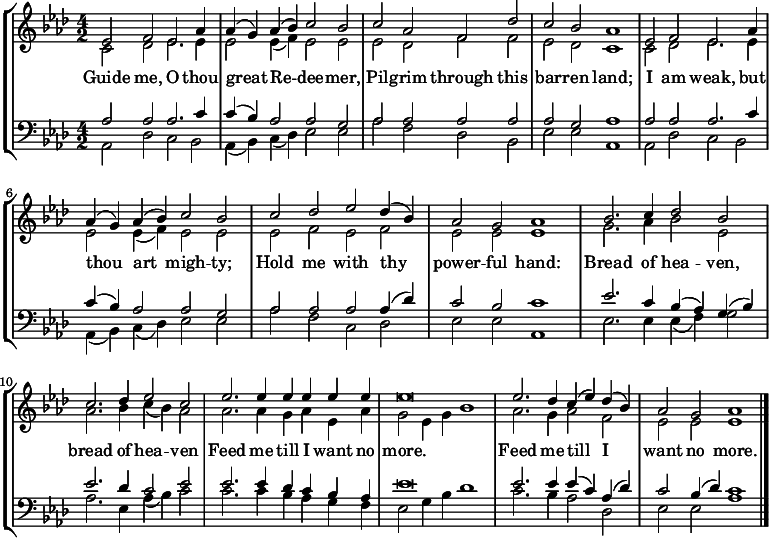 
\new StaffGroup
<<
  \new Staff \relative c'
  { \time 4/2 \key aes \major \tempo 2 = 80 \set Score.tempoHideNote = ##t
    <<
      { \voiceOne ees2 f ees2. aes4 | aes (g) aes (bes) c2 bes2 | c aes f des' | c bes aes1 | ees2 f ees2. aes4 | aes (g) aes (bes) c2 bes2 | c2 des ees des4 (bes) | aes2 g aes1 | bes2. c4 des2 bes | c2. des4 ees2 c | ees2. ees4 ees ees ees ees | ees\breve | ees2. des4 c (ees) des (bes) | aes2 g aes1 \bar "|." }
      \new Voice="Alto"
      { \voiceTwo c,2 des ees2. ees4 | ees2 ees4 (f) ees2 ees | ees des f f | ees des c1 | c2 des ees2. ees4 | ees2 ees4 (f) ees2 ees | ees2 f ees f | ees ees ees1 | g2. aes4 bes2 ees, | aes2. bes4 c (bes) aes2 | aes2. aes4 g aes ees aes | g2 ees4 g bes1 | aes2. g4 aes2 f | ees ees ees1 }
    >>
  }
  \addlyrics { Guide me, O thou great Re -- dee -- mer, Pil -- grim through this bar -- ren land; I am weak, but thou art migh -- ty; Hold me with thy power -- ful hand: Bread of hea -- ven, bread of hea -- ven Feed me till I want no more. Feed me till I want no more. }
  \new Staff \relative c
  {  \time 4/2 \key aes \major \clef "bass"
  <<
    { \voiceOne aes'2 aes aes2. c4 | c (bes) aes2 aes g | aes aes aes aes | aes g aes1 | aes2 aes aes2. c4 | c (bes) aes2 aes g | aes aes aes aes4 (des) | c2 bes c1 | ees2. c4 bes (aes) g (bes) | ees2. des4 c2 ees | ees2. ees4 des c bes aes | ees'\breve | ees2. ees4 ees (c) aes (des) | c2 bes4 (des) c1 }
    \new Voice="Bass"
    { \voiceTwo aes,2 des c bes | aes4 (bes) c (des) ees2 ees | aes f des bes | ees ees aes,1 | aes2 des c bes | aes4 (bes) c (des) ees2 ees | aes f c des | ees2 ees aes,1 | ees'2. ees4 ees (f) g2 | aes2. ees4 aes (bes) c2 | c2. c4 bes aes g f | ees2 g4 bes des1 | c2. bes4 aes2 des, | ees ees aes1 }
  >>
}
>>