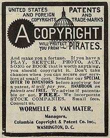 Late 19th century newspaper advertisement for copyright registration services. The text reads "United States and Foreign Copyright. Patents and Trade-Marks A Copyright will protect you from Pirates. And make you a fortune. If you have a play, sketch, photo, act, song or book that is worth anything, you should copyright it. Don't take chances when you can secure our services at small cost. Send for our special offer to inventors before applying for a patent, it will pay you. Handbook on patents sent free. We advise if patentable or not. Free. We incorporate stock companies. Small fees. Consult us. Wormelle & Van Mater, Managers, Columbia Copyright & Patent Co. Inc, Washington, D.C."