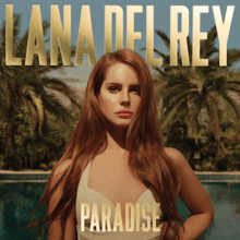 Clad in a gold-colored one piece swimsuit from the waist up, a Caucasian female with red-painted lips and a long, brownish red hair stares forward before a tropical background with the words "Lana Del Rey" above her and the words "Paradise" below in all capital letters.