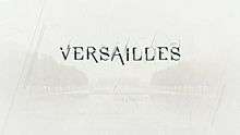 Series title faded in over an image of Versailles