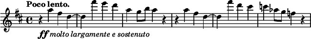 
\relative c' {
  \key d \major \time 4/4 \tempo "Poco lento."
  \set Staff.midiInstrument = "violin"
  \set Score.tempoHideNote = ##t \tempo 4 = 60
 r4_\markup {\dynamic ff \italic {molto largamente e sostenuto} } a''4 fis d~ d fis' e d a g8 b a4 r
 r a fis d~ d fis' d cis c aes8 g f4 r }
