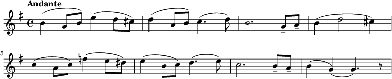  {\key g \major \tempo "Andante" b'4( g'8 b'8) e''4( d''8 cis''8) d''4( a'8 b'8) c''4.( d''8) b'2. g'8-- a'8-- b'4( d''2 cis''4)  c''4( a'8 c''8) f''4( e''8 dis''8) e''4( b'8 c''8) d''4.( e''8) c''2. b'8-- a'8-- b'4( g'4)( g'4.) r8} 